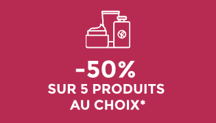 -50% sur 5 produits au choix*